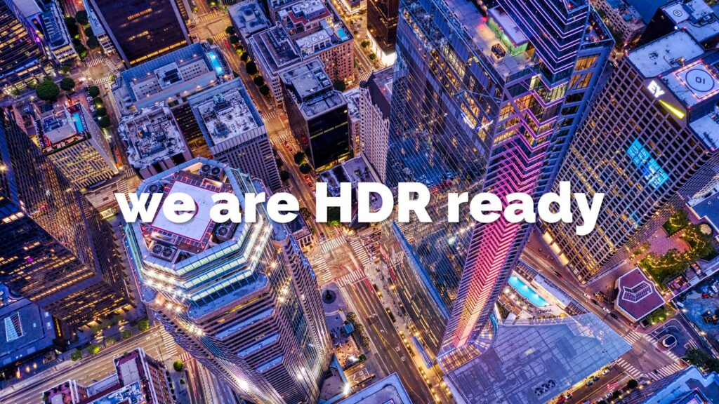 We are HDR ready